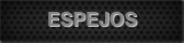 espejos